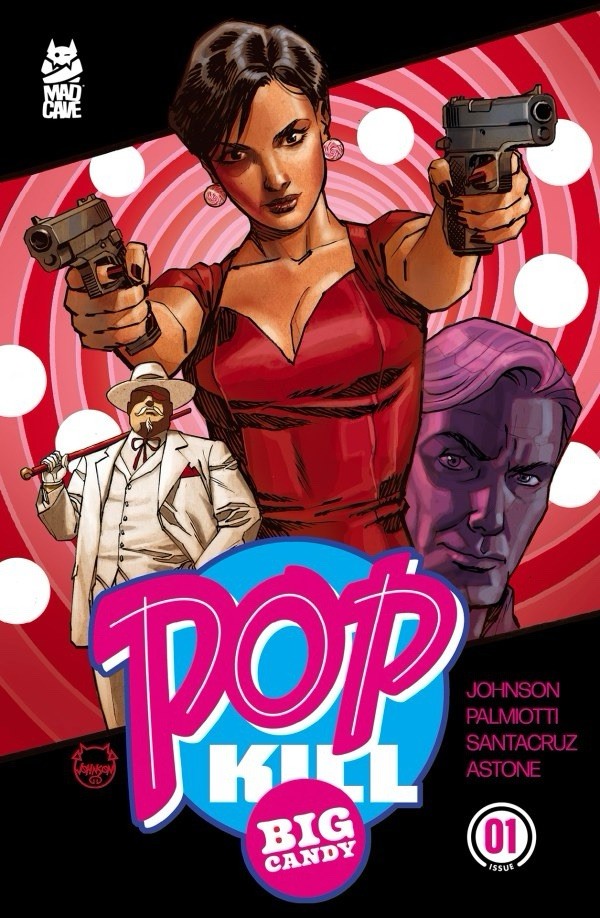 Pop Kill: Big Candy #1 Foil Dave Johnson Variant (Preorder - 7th Oct)