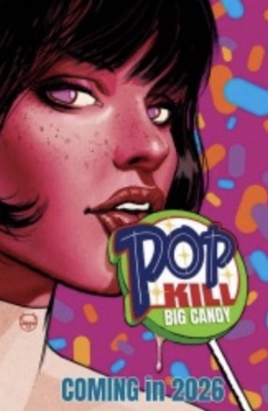 Pop Kill: Big Candy #1 (Preorder - 7th Oct) - GOAT Comics UK